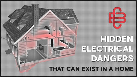 Hidden Electrical Dangers in a Home